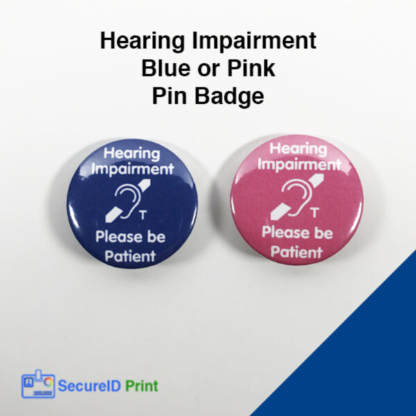 Hearing Loss Pin Badge Pink or Blue